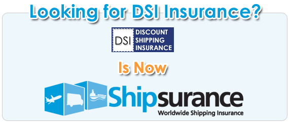 Looking for Discount Shipping Insurance (DSI Insurance)? DSI is now Shipsurance!